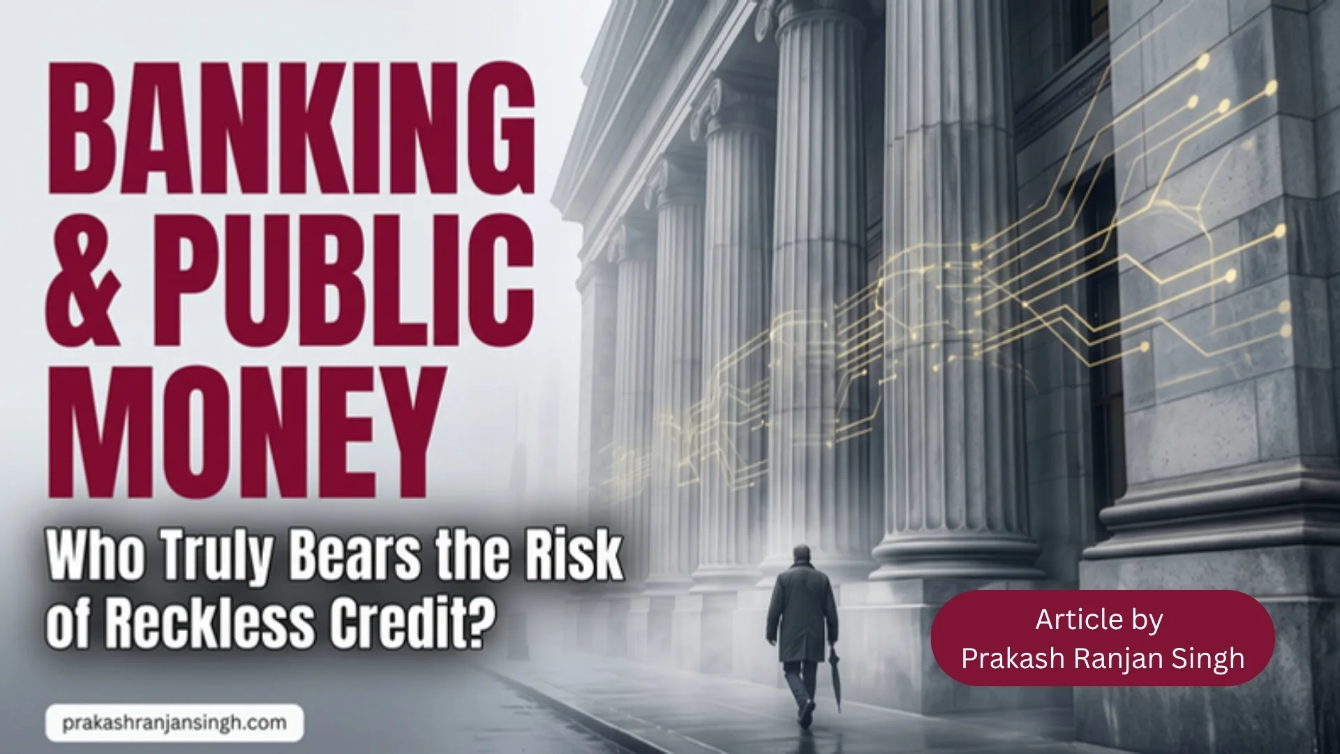 Is Banking System Really Playing With Public Money?