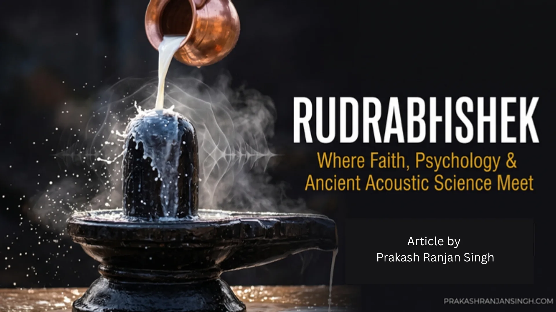 Rudrabhishek — where ancient faith meets modern science